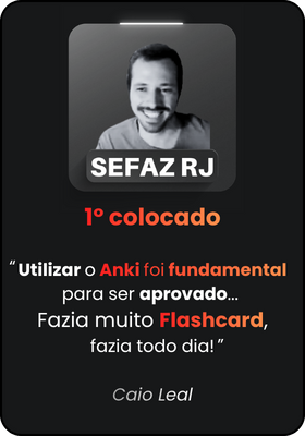 "utilizar o anki foi fundamental para ser aprovado... fazia muito flashcards! fazia todo dia!"